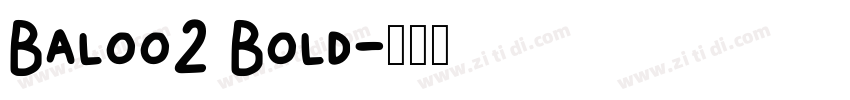 Baloo2 Bold字体转换